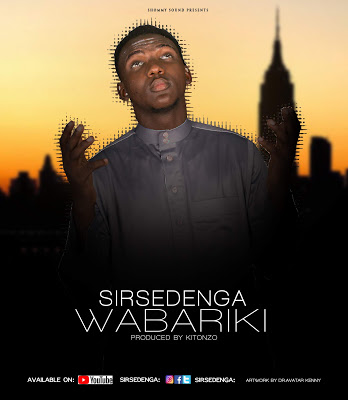 Download Audio | Sirsedenga – Wabariki
