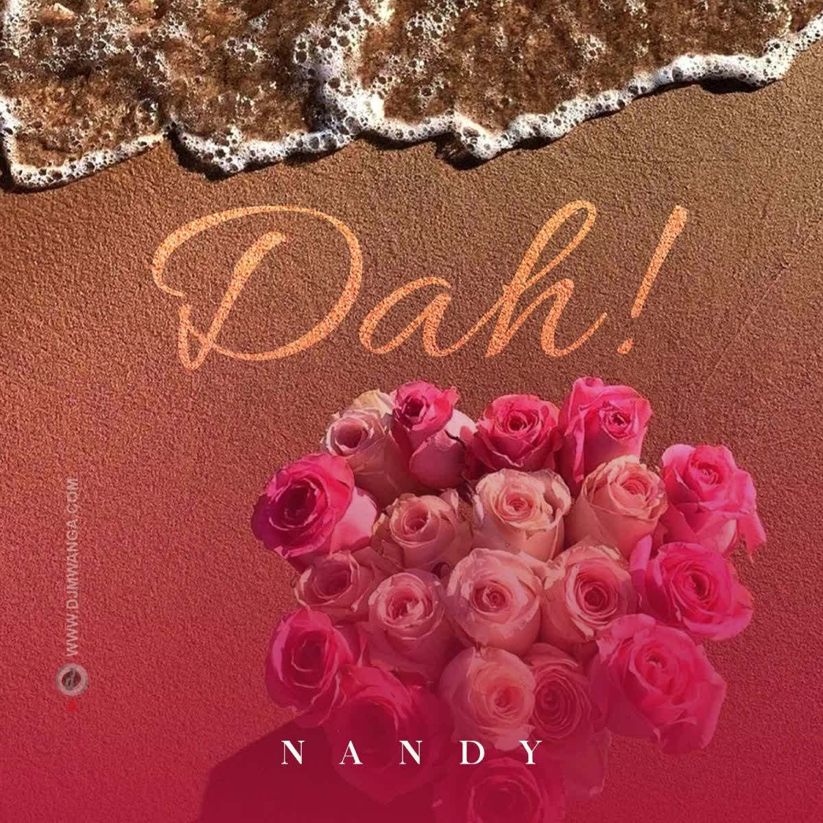 Download Audio | Nandy – Dah!