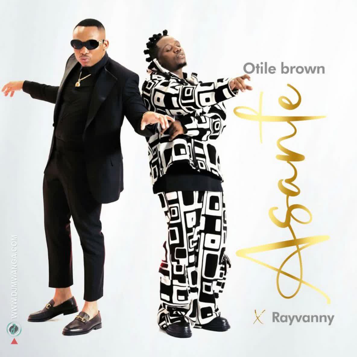 Download Audio | Otile Brown X Rayvanny – Asante